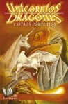 "Unicornios, dragones y otros portentos" de Medardo Landon Maza Dueñas, es el tomo IIII de los Bestiarios del Reino del Verano